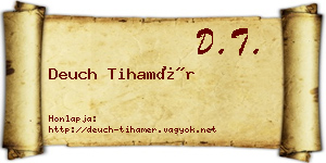 Deuch Tihamér névjegykártya