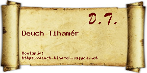 Deuch Tihamér névjegykártya